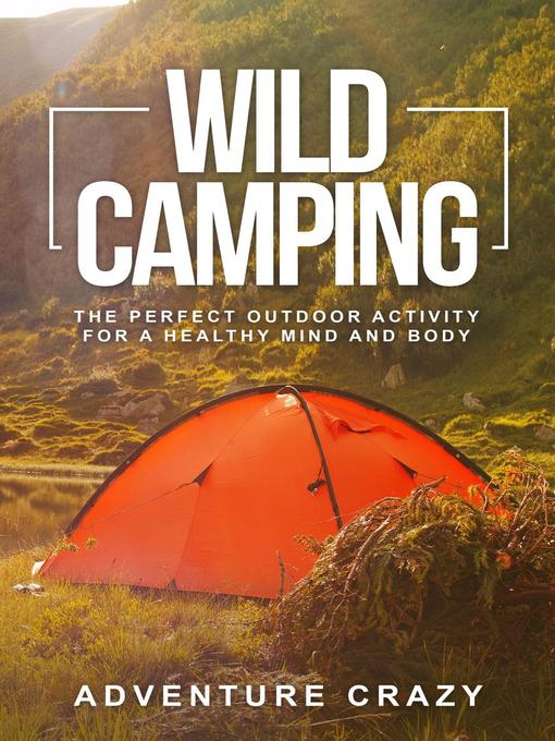 Title details for Wild Camping by Adventure Crazy - Available